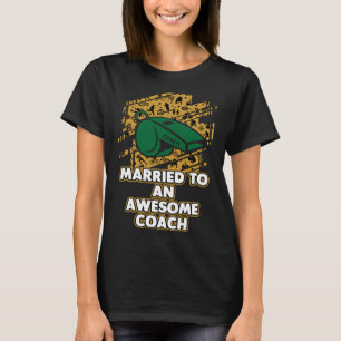 T-shirt Marié à un merveilleux entraîneur mari et entraîne