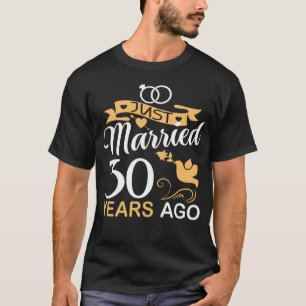 T-shirt Marié il y a 30 ans. 30 ans Mariage
