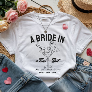 T-shirt Mariée dans un tout petit peu martini enterrement