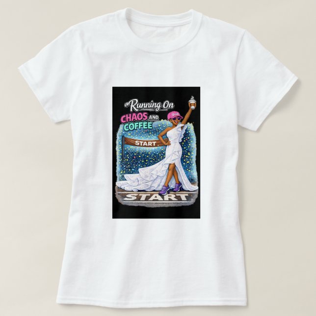 T-shirt Mariée Fun Coffee Chaos En Course (Design devant)