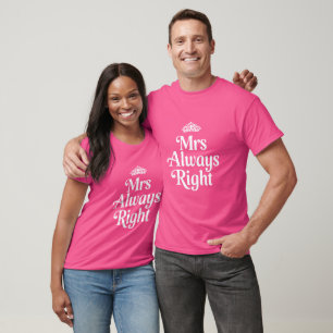 T-shirt Mariée « Mme Toujours Raison »