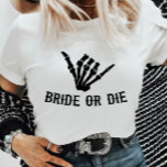 T-shirt Mariée ou mort Rockstar Skeleton Bachelorette Part<br><div class="desc">Voici un T-shirt marié ou Die Rockstar Gothic Éffrayant Skeleton Bachelorette Party !</div>