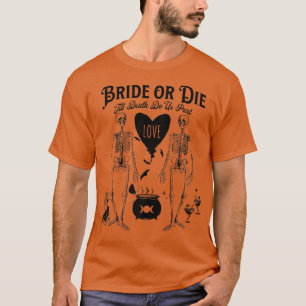 T-shirt Mariée ou Morte Gothique Sorcière Halloween Enterr