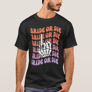 T-shirt Mariée ou mourir jusqu'à ce que la mort nous sépar