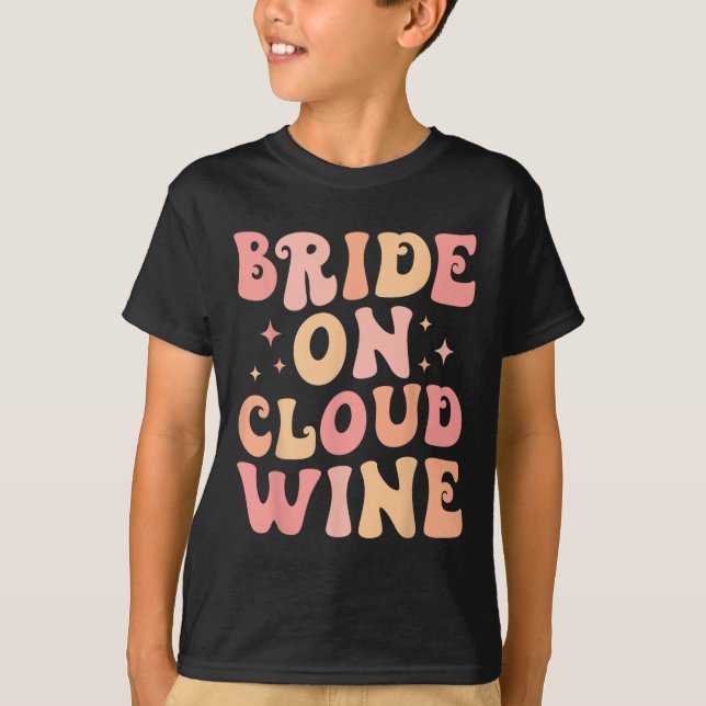 T-shirt Mariée sur nuage de vin Crew de Bachelorette  (Devant)