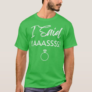 T-shirt Mariée T J'Ai Dit Yaass Anneau Mariage Bachelorett