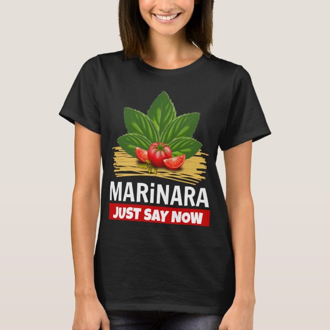 T-shirt Marinara Juste Dire Maintenant Basil Tomates Spagh (Devant)