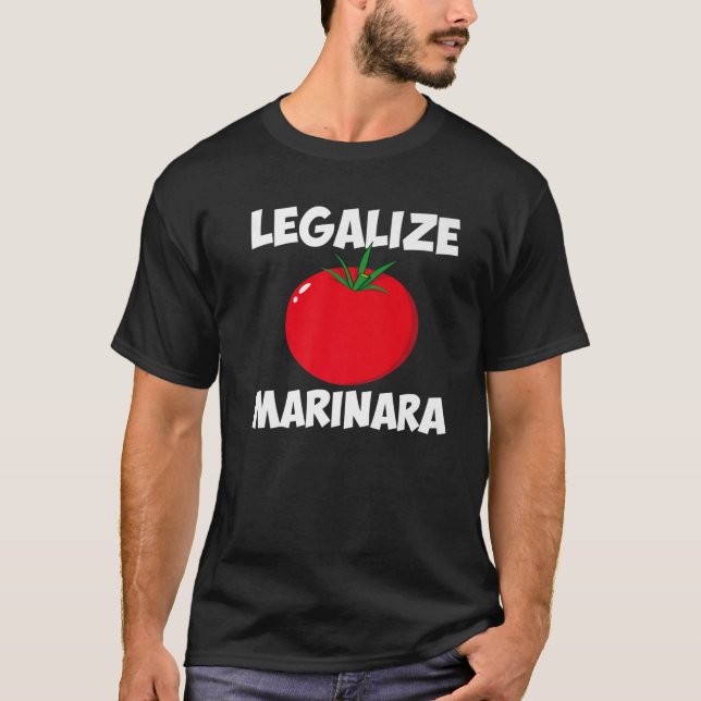 T-shirt Marinara Tomato Sauce Legalizing It Men Women (Devant)