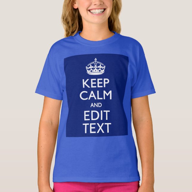 T-shirt Marine Bleue Gardez Le Calme Et Modifier Le Texte  (Devant)