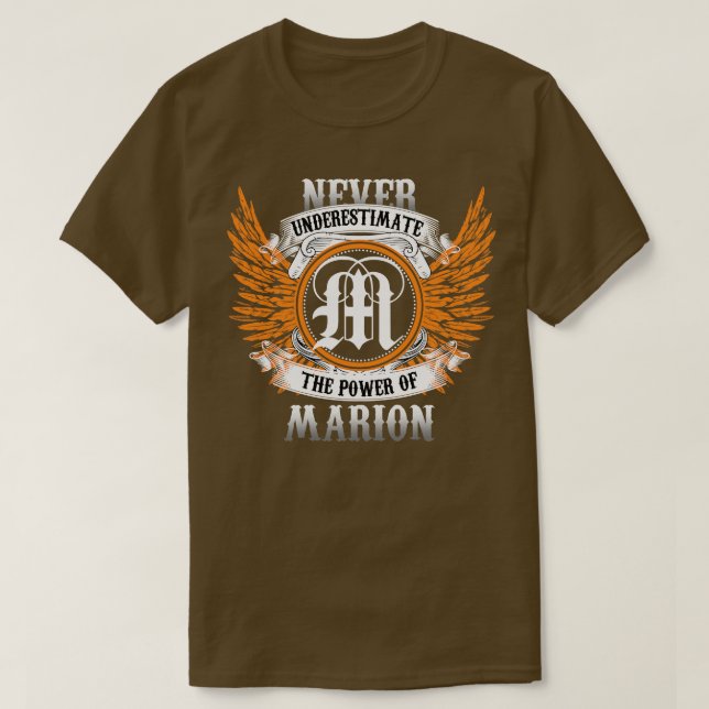 T-shirt Marion Name Shirt Ne Sous-Estime Jamais Le Pouvoir (Design devant)