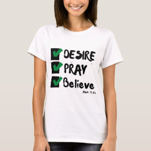 T-shirt Mark 11:24 KJV Bible Scripture Femme