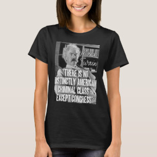 T-shirt Mark Twain Citation Non Classe Criminelle Américai