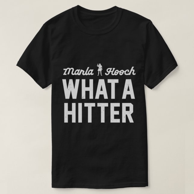 T-shirt Marla Hooch. Quel hitter. (Design devant)