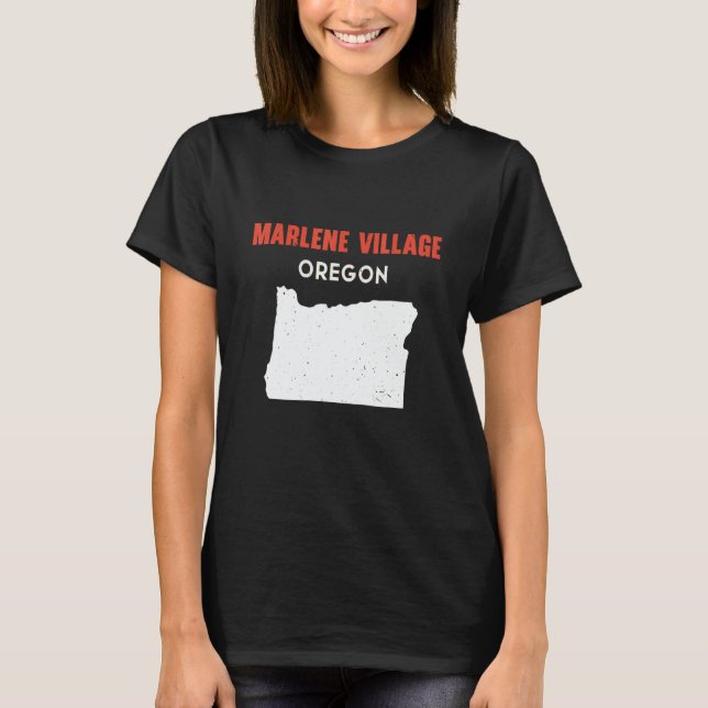 T-shirt Marlene Village Oregon USA State America Travel Or (Devant)