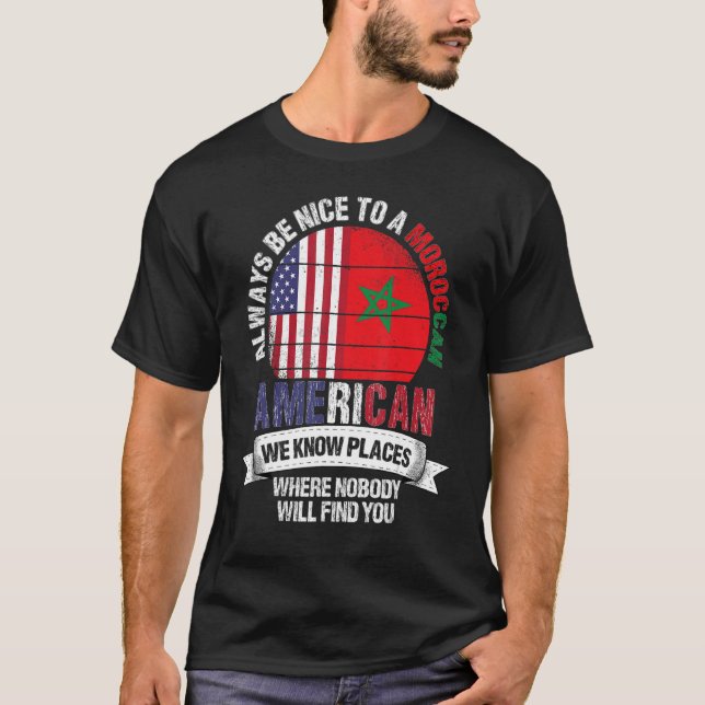 T-shirt Marocain Américain Nous connaissons des endroits o (Devant)