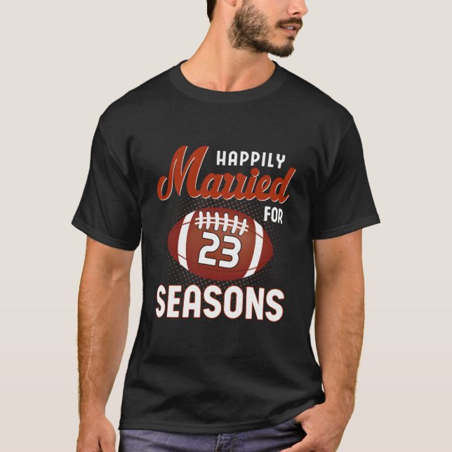 T-shirt Married 23 Years Wedding Anniversary Football (Devant)