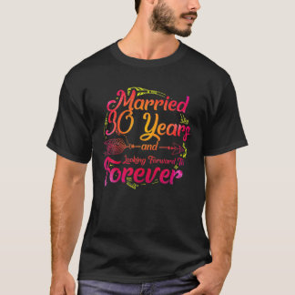 T-shirt Married 30 Years And Looking Forward To Forever