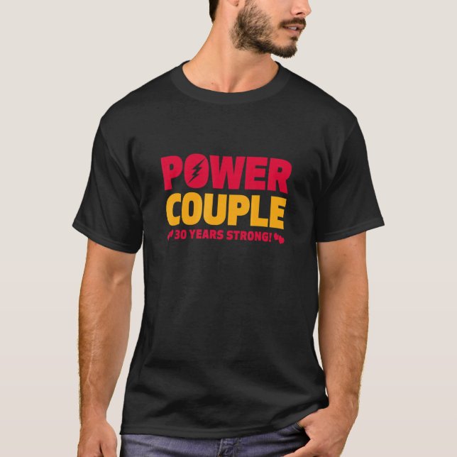 T-shirt Married 30 Years Power Couple 30th Anniversary Hus (Devant)