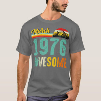 T-shirt Mars 1976 Chemise cadeau d'anniversaire Vintage ma