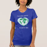 T-shirt Mars pour la pièce en t de la Science - Terre, je<br><div class="desc">Je suis un hybride de scientifique-artiste avec un arrière - plan pluridisciplinaire de la science de recherches. Cette chemise présente ma peinture originale d'aquarelle de la terre, faite dans (aka une projection cartographique) en forme de coeur cordate. Montrez votre amour pour la Terre et l'environnement avec cette pièce en t...</div>