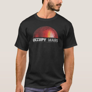 T-shirt Mars Space Explorer Science Nerd Occupy Mars Chemi