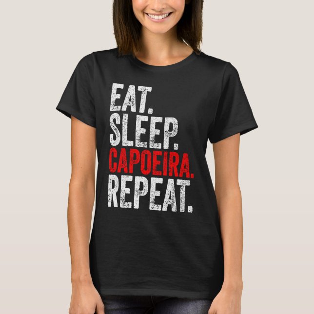 T-shirt Martial Ninja Costume  Eat Sleep Capoeira Repeat (Devant)