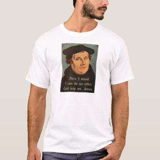 T-shirt Martin Luther ici je tiens la citation