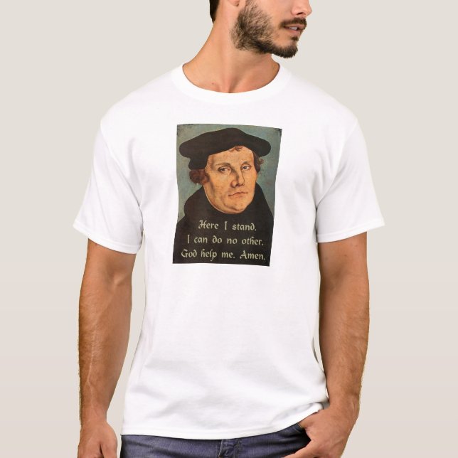 T-shirt Martin Luther ici je tiens la citation (Devant)