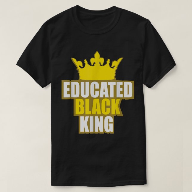 T-shirt Martin Luther King Jr. Day Educated Black King Shi (Design devant)