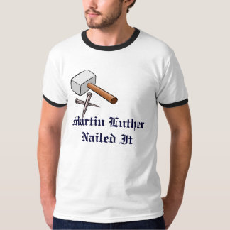 T-shirt Martin Luther l'a cloué