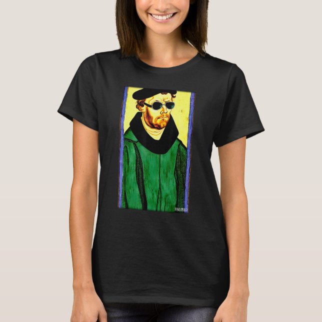T-shirt Martin Luther Religion Evangelic Church Sunglasses (Devant)