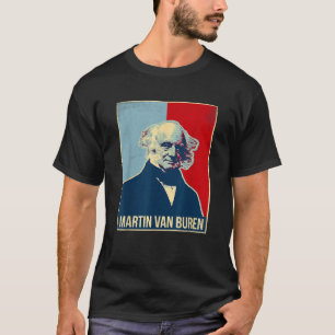 T-shirt Martin Van Buren Président 