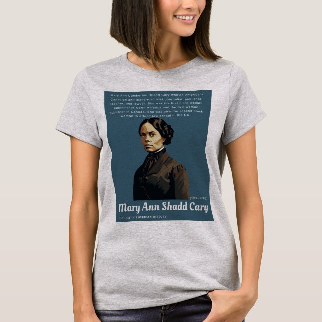 T-shirt Mary Ann Shadd Cary - Figures de l'histoire améric (Devant)