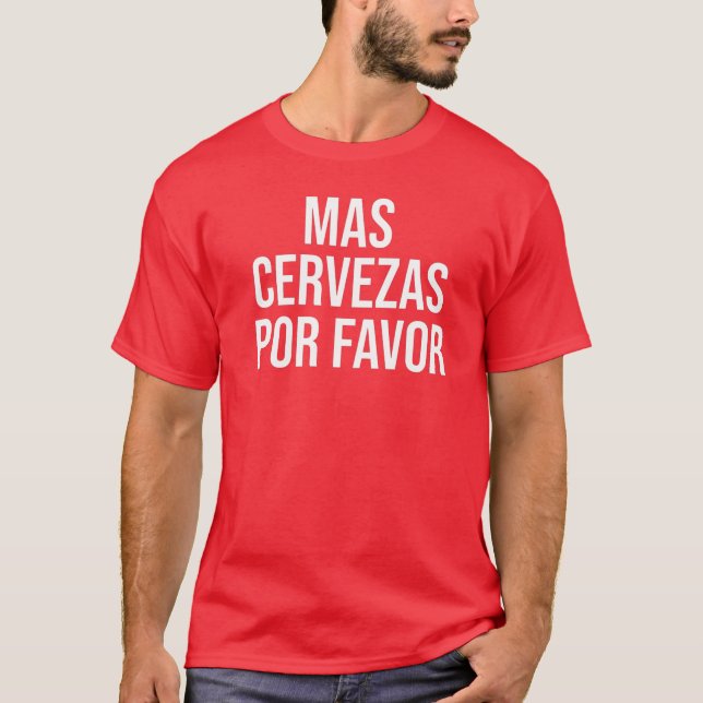 T-shirt Mas Cervezas Por Favor Boire Mexicaine Drôle (Devant)