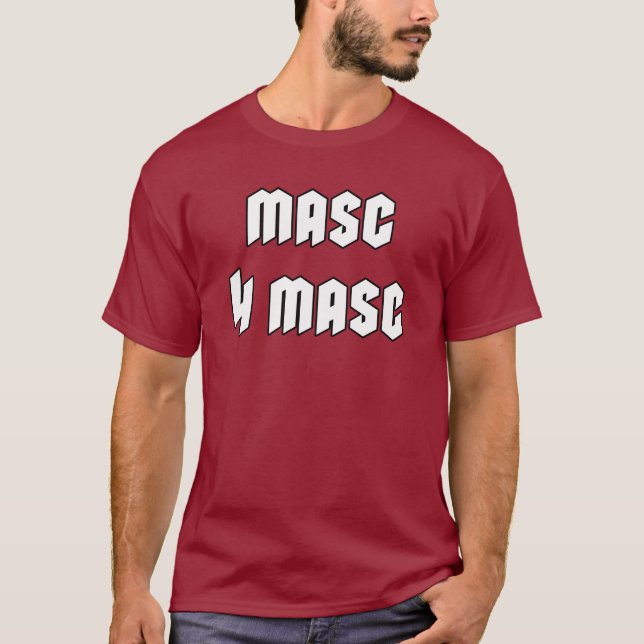 T-shirt Masc pour Masc (Devant)