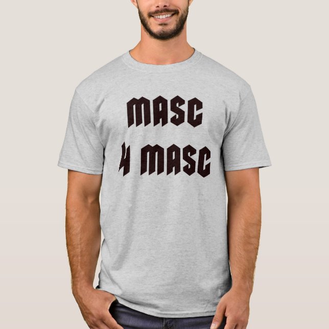 T-shirt Masc pour Masc (Devant)