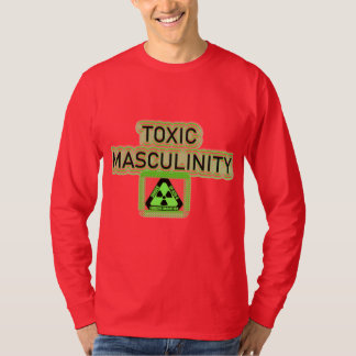 T-SHIRT MASCULINITÉ TOXIQUE