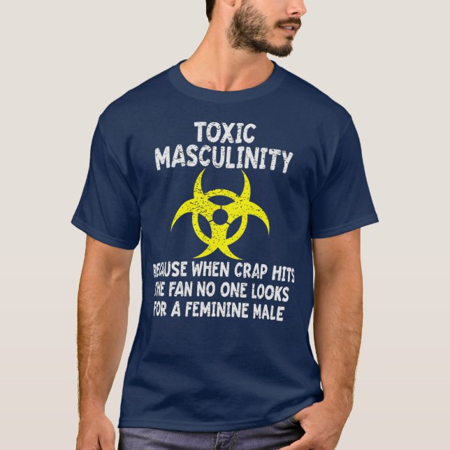 T-shirt Masculinité Toxique Parce Que Quand La Merde Touch (Devant)