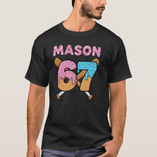T-shirt Mason 67 Crème de glace Mème Funny Six Sept mason 