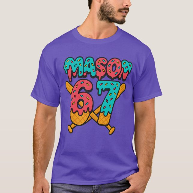T-shirt Mason 67 Funny Ice Cream Drip Conception de mème (Devant)