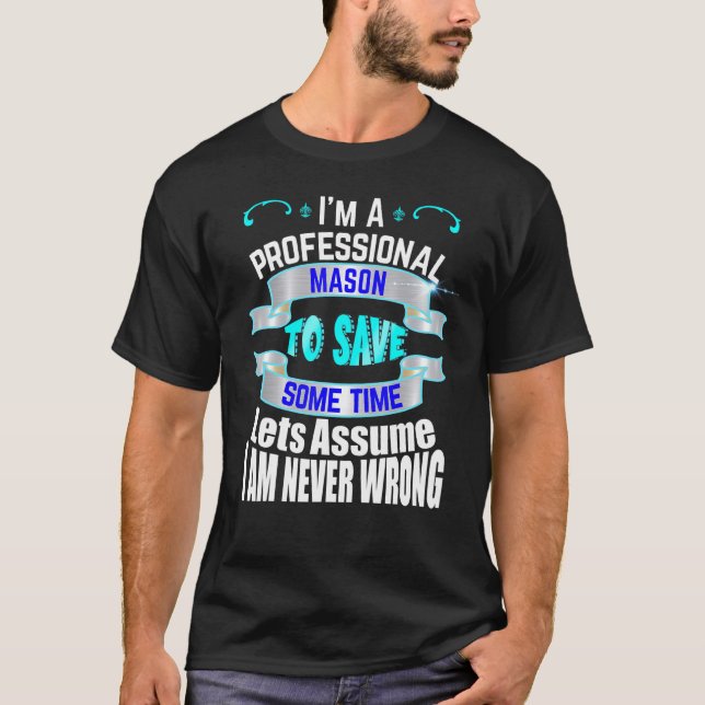 T-shirt Mason Professionnel Im Jamais Mal (Devant)