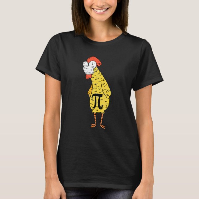 T-shirt Masque de visage de jour de Pi de poulet enseignan (Devant)