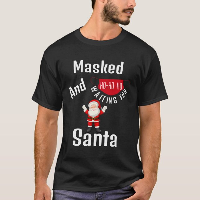 T-shirt Masqué Et En Attente Pour Père Noël Funny 2020 Pèr (Devant)