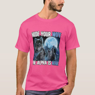 T-shirt Masquer Votre Femme L'Alpha Est Ici Drôle Werewolf