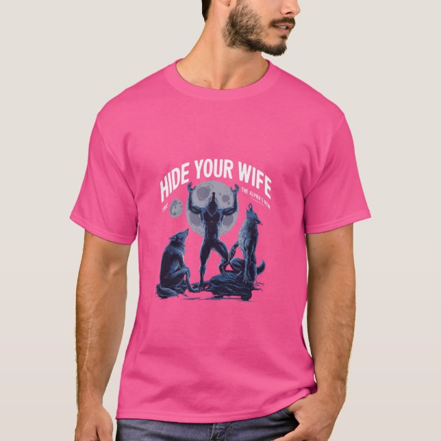 T-shirt Masquer votre femme L'Alpha's Here Funny Bootleg É (Devant)