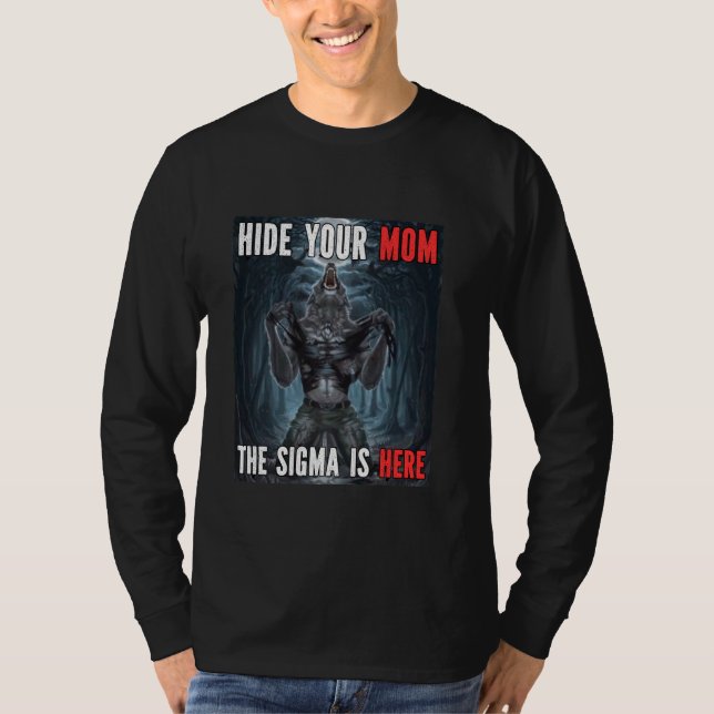 T-shirt Masquer votre maman Sigma Funny Alpha Werewolf Mèm (Devant)