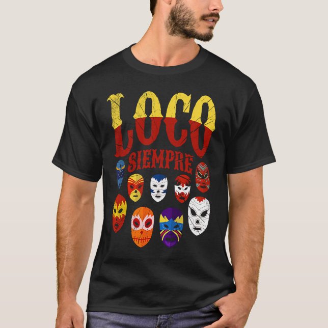 T-shirt Masques Luchador Loco Siempre 3 (Devant)