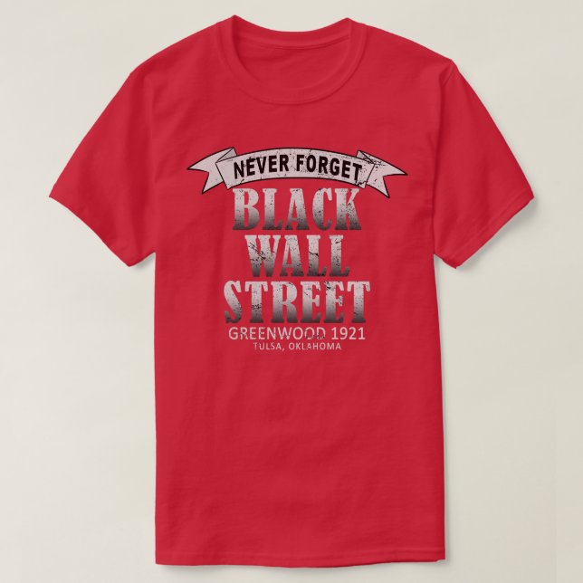 T-shirt Massacre de Black Wall Street Tulsa 1921 Oklahoma  (Design devant)