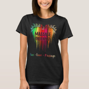 T-shirt Massage amusant Thérapeute Live Love Massage