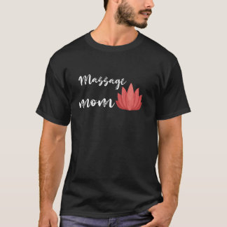 T-shirt Massage Maman Masseuse Namaste Fleur Massage Thera